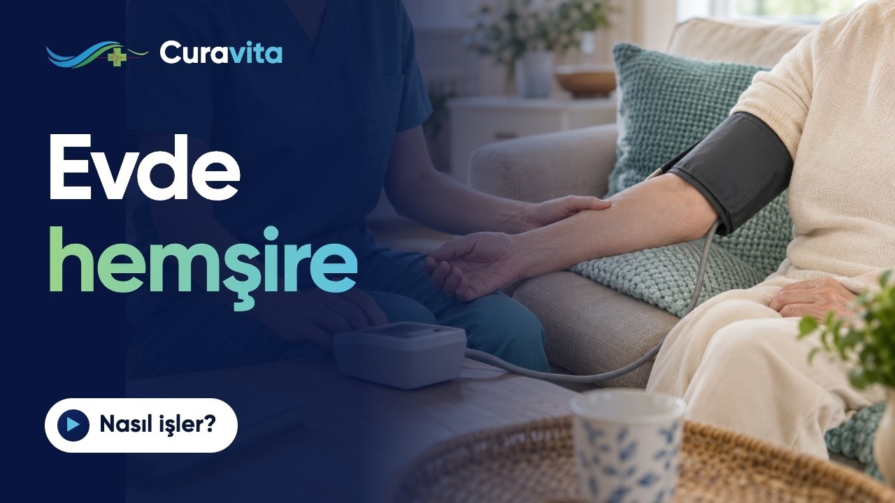 Evde Hemşire | Nasıl İşler? – Curavita Evde Sağlık